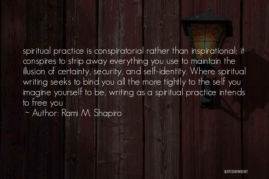 Rami M. Shapiro Quotes 1492829 Rami M. Shapiro Quotes 1492829