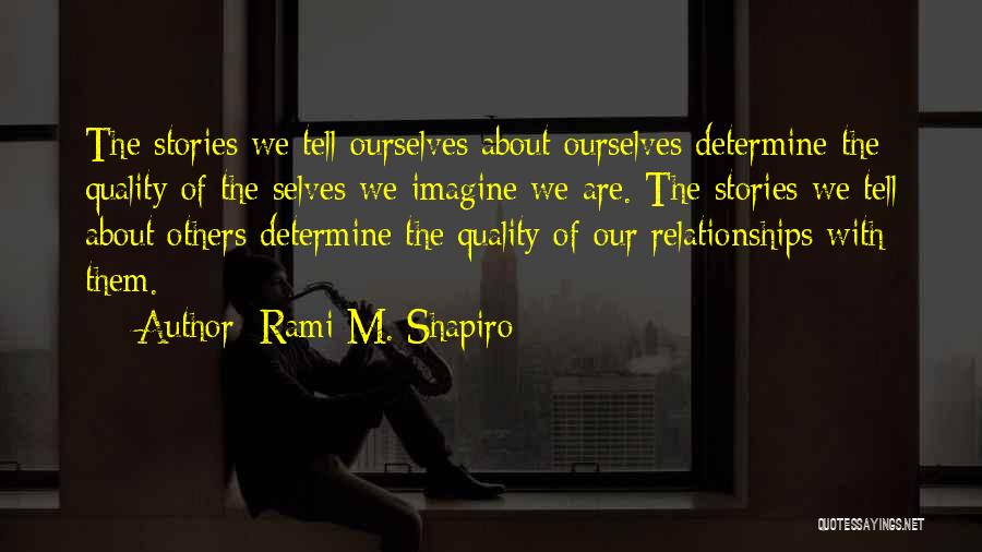 Rami Shapiro Quotes By Rami M. Shapiro