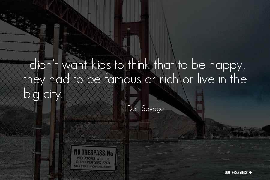 Ramidava Quotes By Dan Savage Ramidava Quotes By Dan Savage