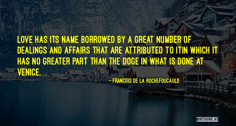 Ramifications Of Life Quotes By Francois De La Rochefoucauld Ramifications Of Life Quotes By Francois De La Rochefoucauld