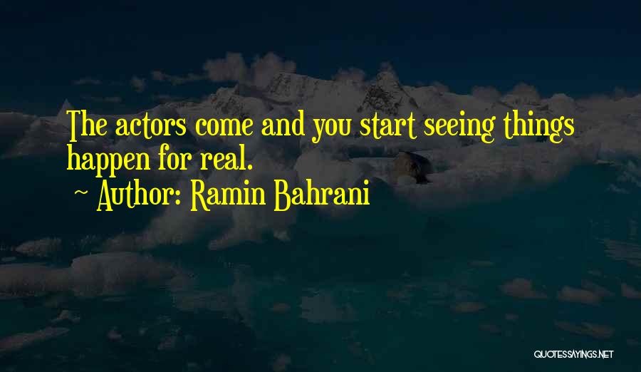 Ramin Bahrani Quotes 1989628