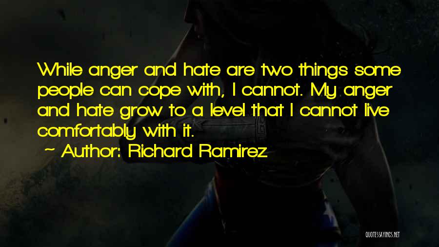 Ramirez Quotes By Richard Ramirez