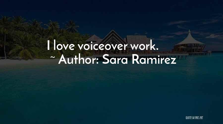 Ramirez Quotes By Sara Ramirez