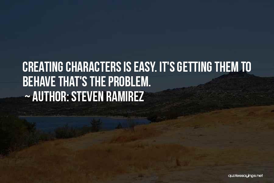 Ramirez Quotes By Steven Ramirez