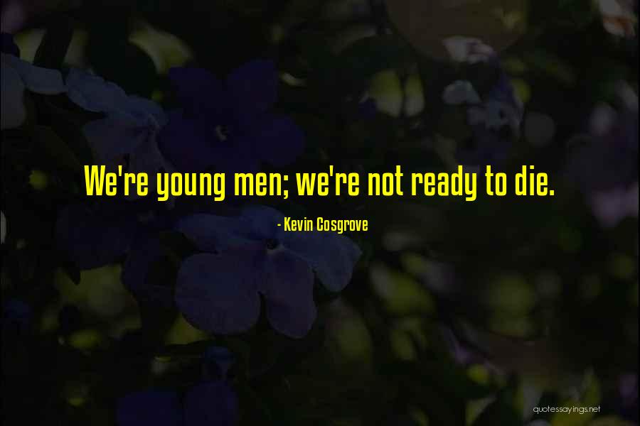 Ramiro Fumazoni Quotes By Kevin Cosgrove