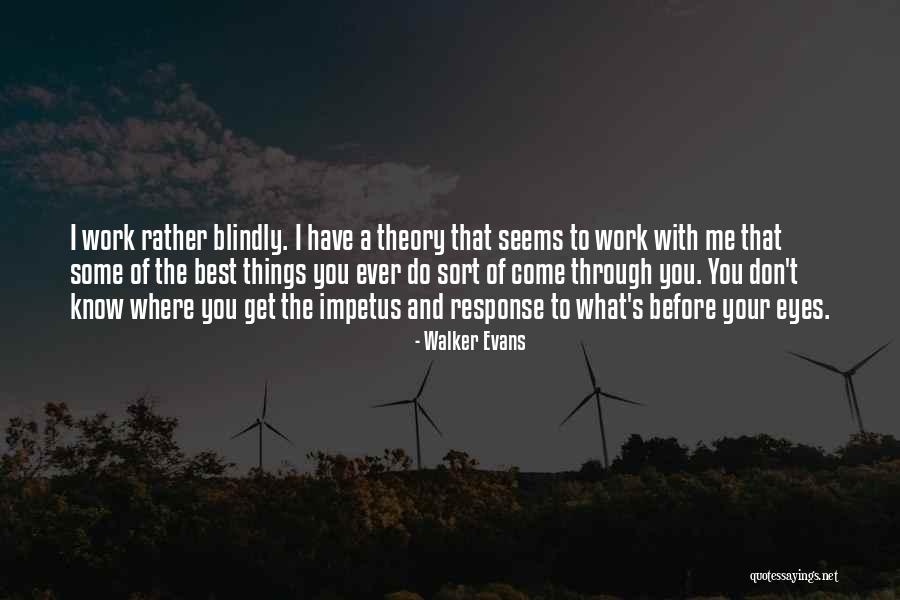 Ramiro Fumazoni Quotes By Walker Evans Ramiro Fumazoni Quotes By Walker Evans