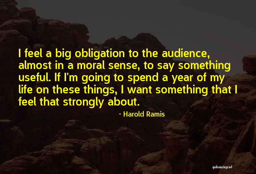 Ramis Quotes By Harold Ramis Ramis Quotes By Harold Ramis