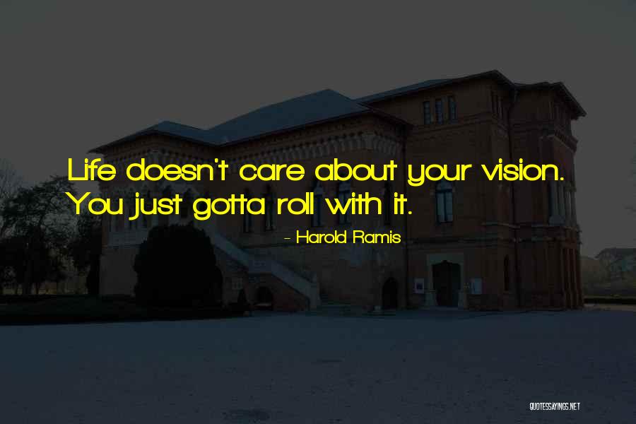 Ramis Quotes By Harold Ramis Ramis Quotes By Harold Ramis