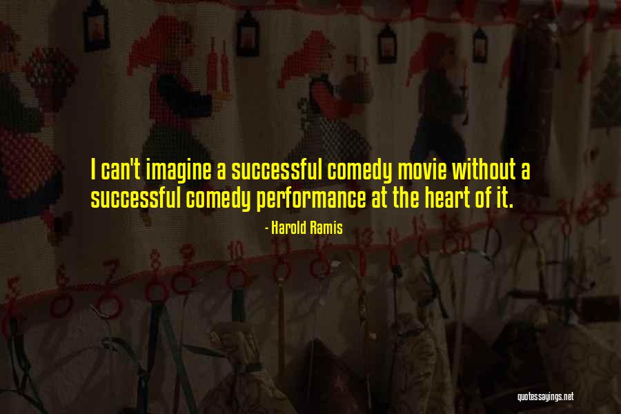Ramis Quotes By Harold Ramis Ramis Quotes By Harold Ramis