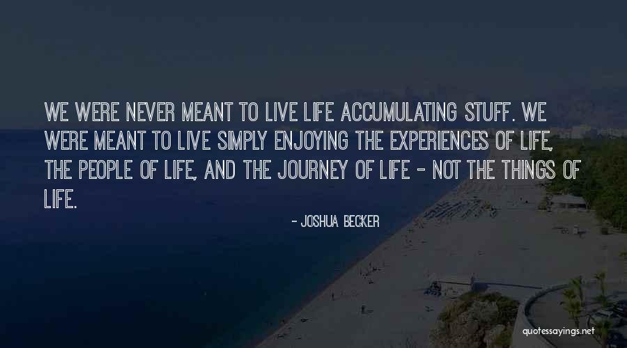 Ramlite Quotes By Joshua Becker Ramlite Quotes By Joshua Becker