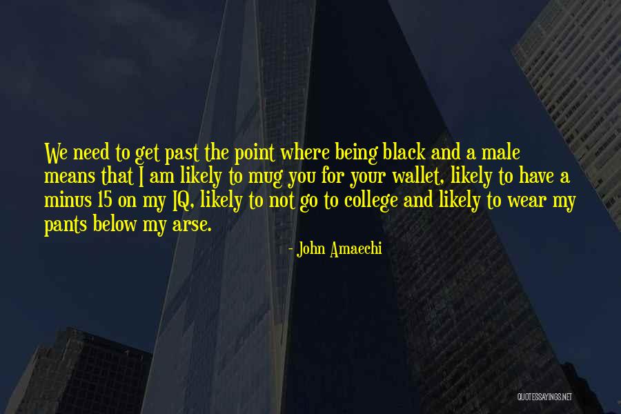 Rammell Company Quotes By John Amaechi Rammell Company Quotes By John Amaechi