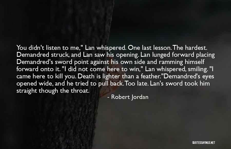 Ramming Her Throat Quotes By Robert Jordan Ramming Her Throat Quotes By Robert Jordan