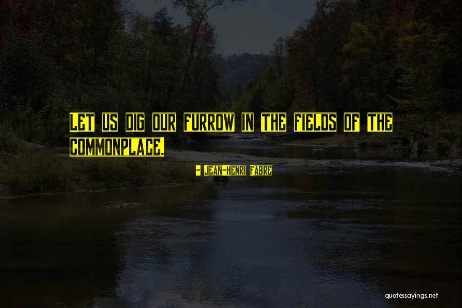 Rammohan Neurology Quotes By Jean-Henri Fabre Rammohan Neurology Quotes By Jean-Henri Fabre