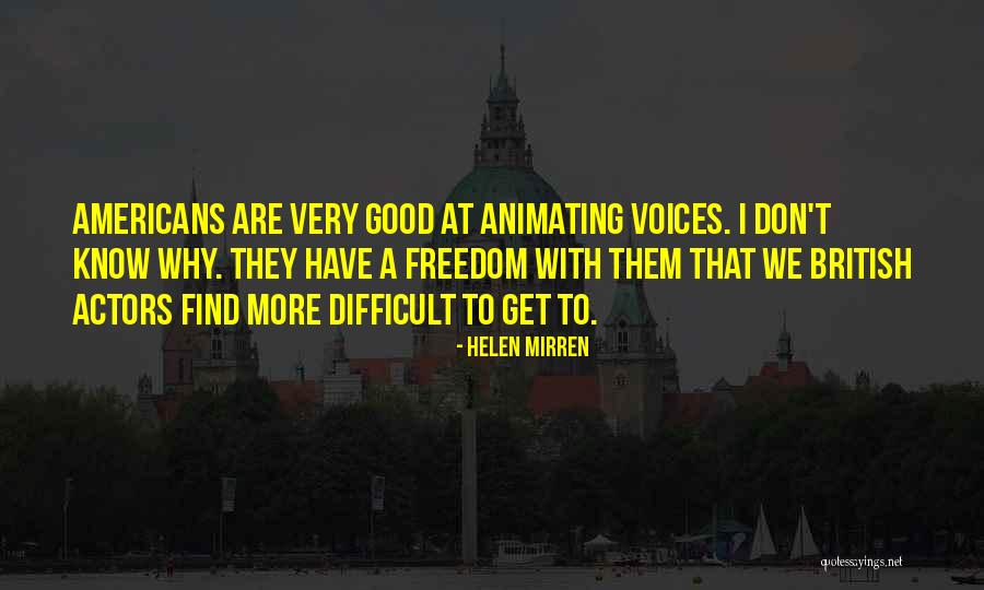 Ramola Motwani Quotes By Helen Mirren Ramola Motwani Quotes By Helen Mirren
