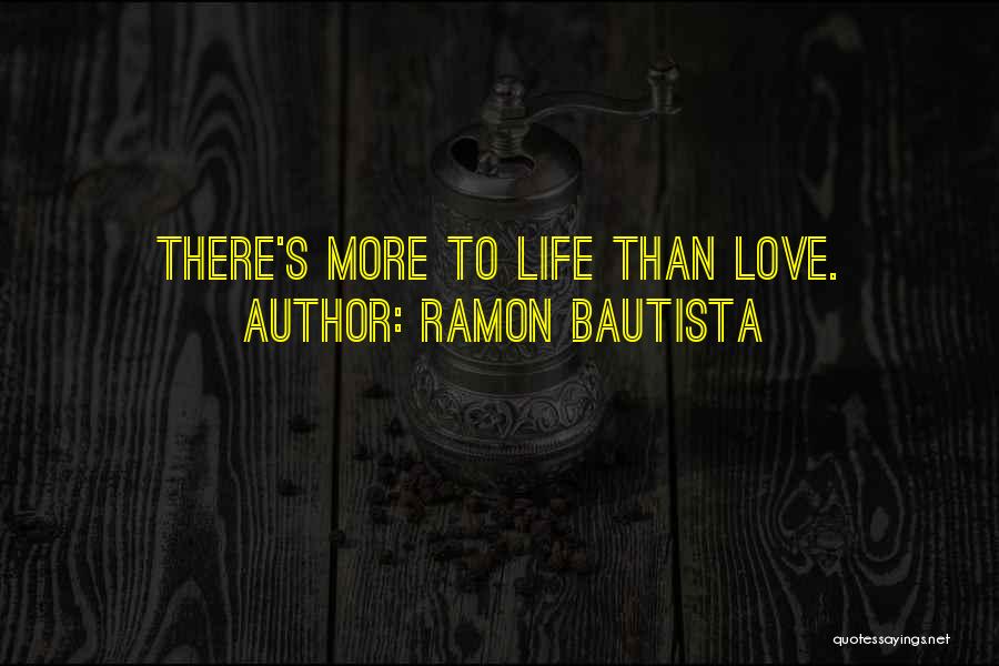 Ramon Bautista Quotes 210980