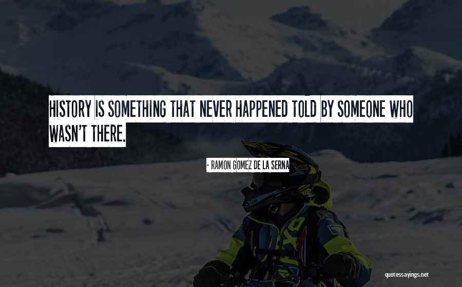 Ramon Gomez De La Serna Quotes 1837107 Ramon Gomez De La Serna Quotes 1837107