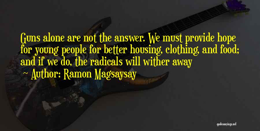 Ramon Magsaysay Quotes 1008816