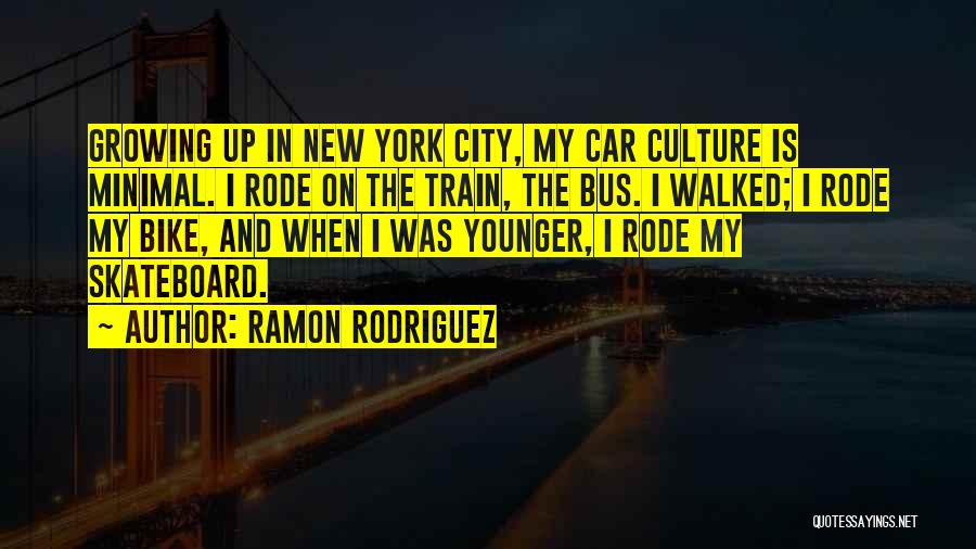 Ramon Rodriguez Quotes 1105136