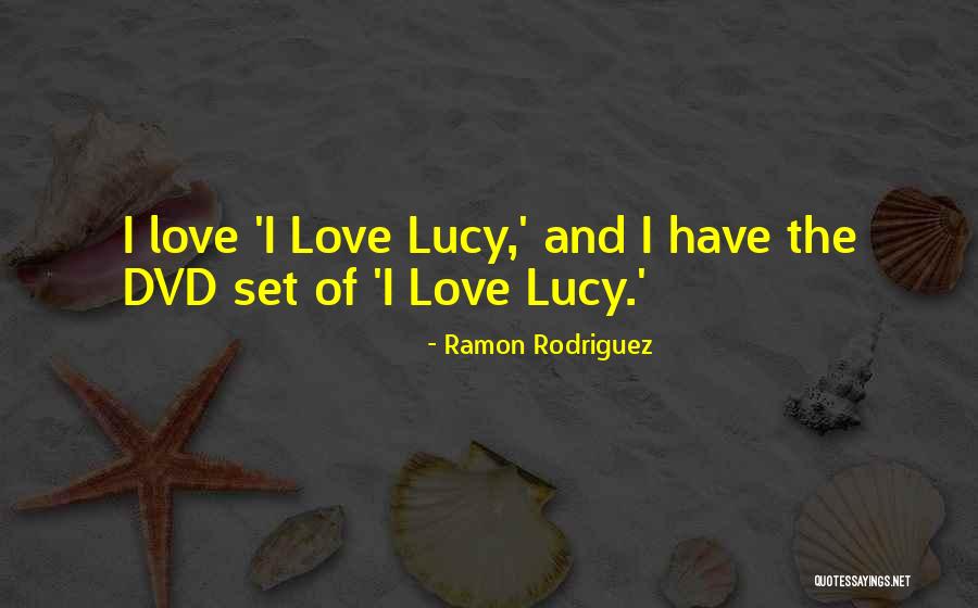 Ramon Rodriguez Quotes 1196572 Ramon Rodriguez Quotes 1196572