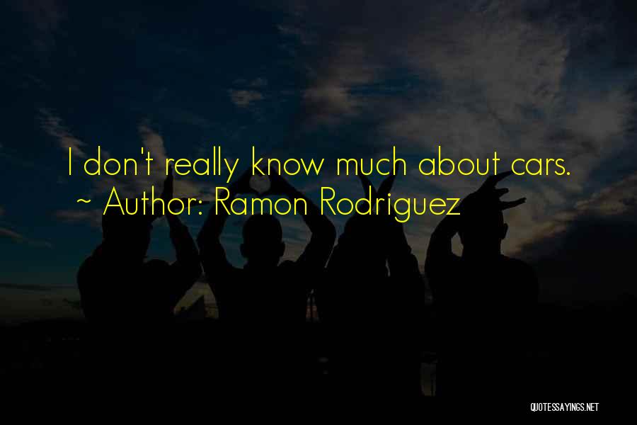 Ramon Rodriguez Quotes 577858