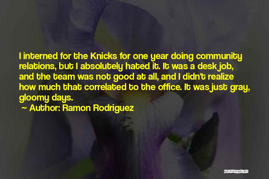 Ramon Rodriguez Quotes 852376
