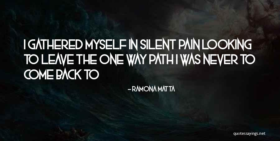 Ramona Matta Quotes 797581 Ramona Matta Quotes 797581