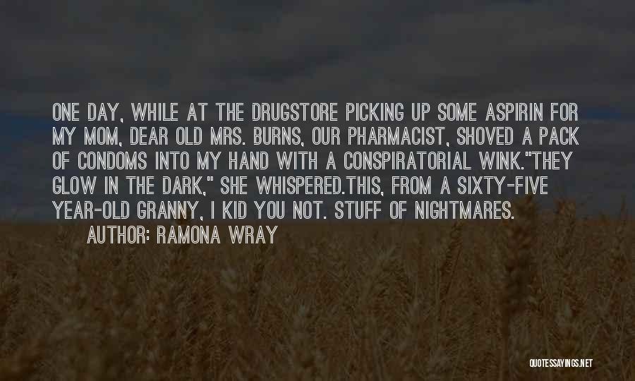 Ramona Wray Quotes 469092
