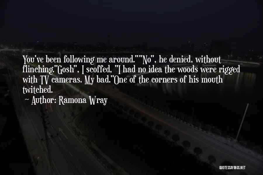 Ramona Wray Quotes 805604