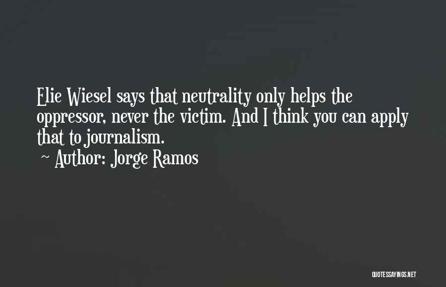 Ramos Quotes By Jorge Ramos