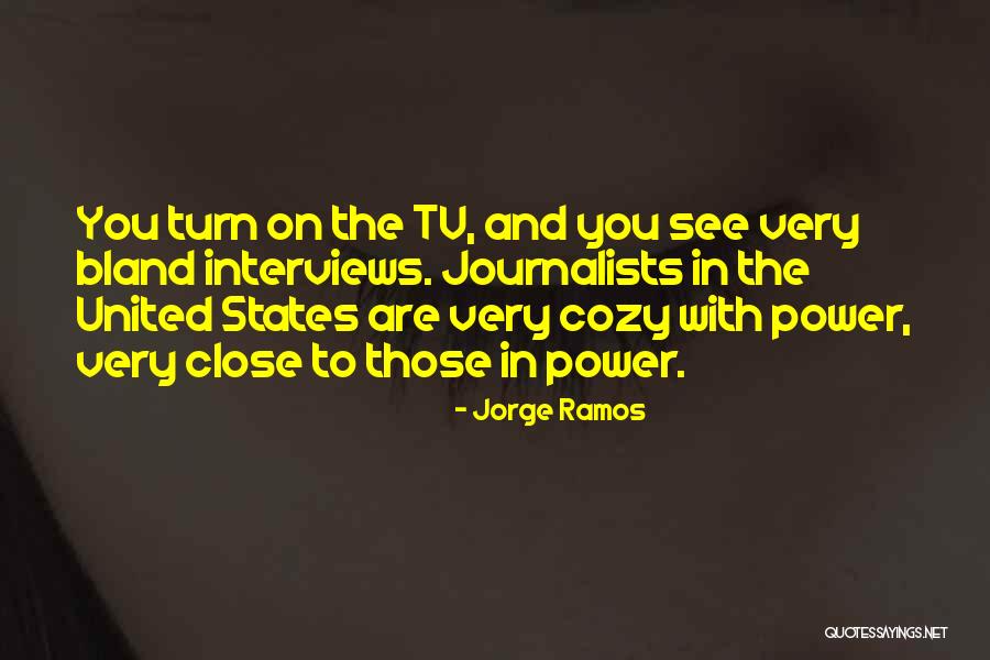 Ramos Quotes By Jorge Ramos