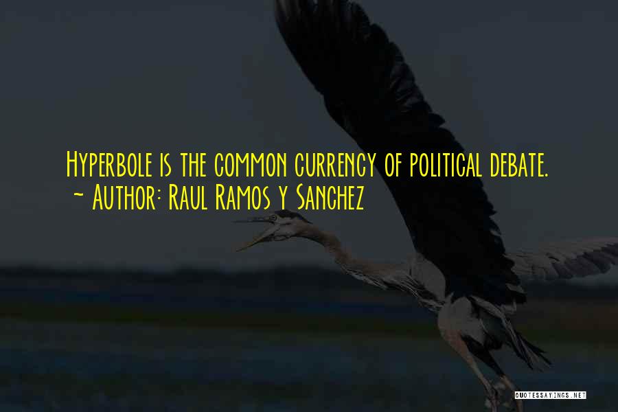 Ramos Quotes By Raul Ramos Y Sanchez