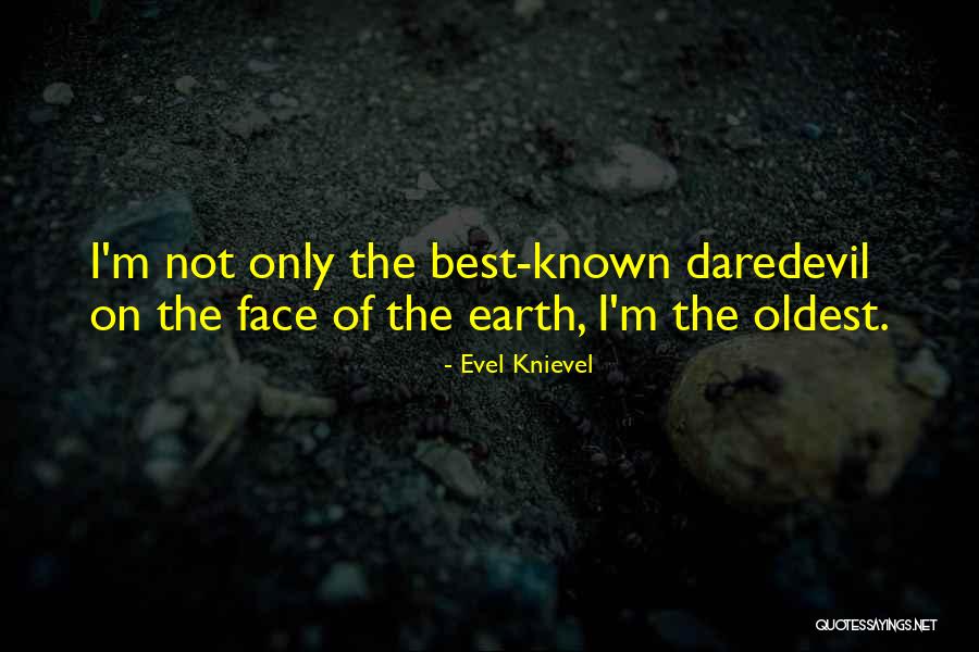 Ramotwe Quotes By Evel Knievel Ramotwe Quotes By Evel Knievel
