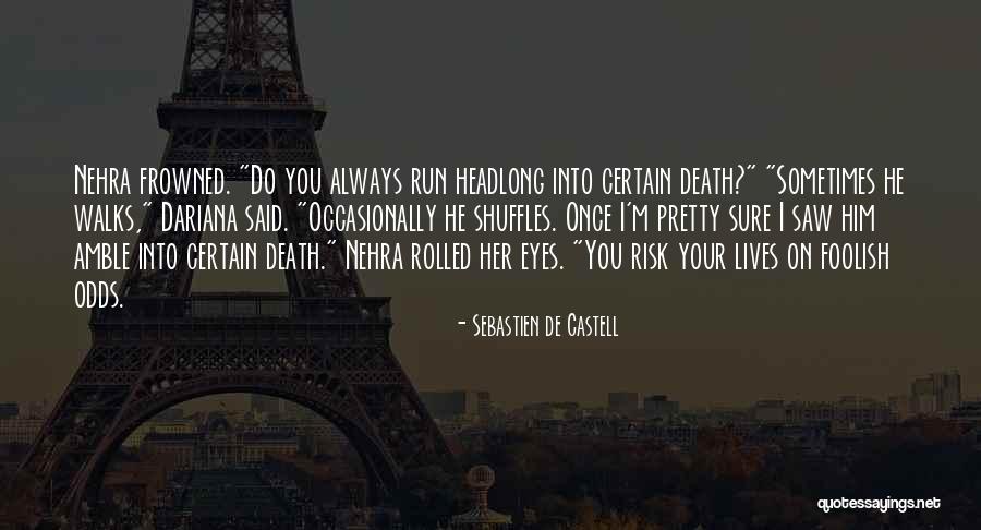 Ramoutarsingh Quotes By Sebastien De Castell Ramoutarsingh Quotes By Sebastien De Castell