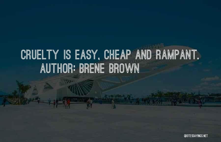Rampant Quotes By Brene Brown
