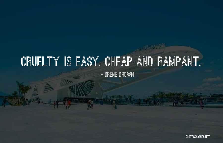 Rampant Quotes By Brene Brown