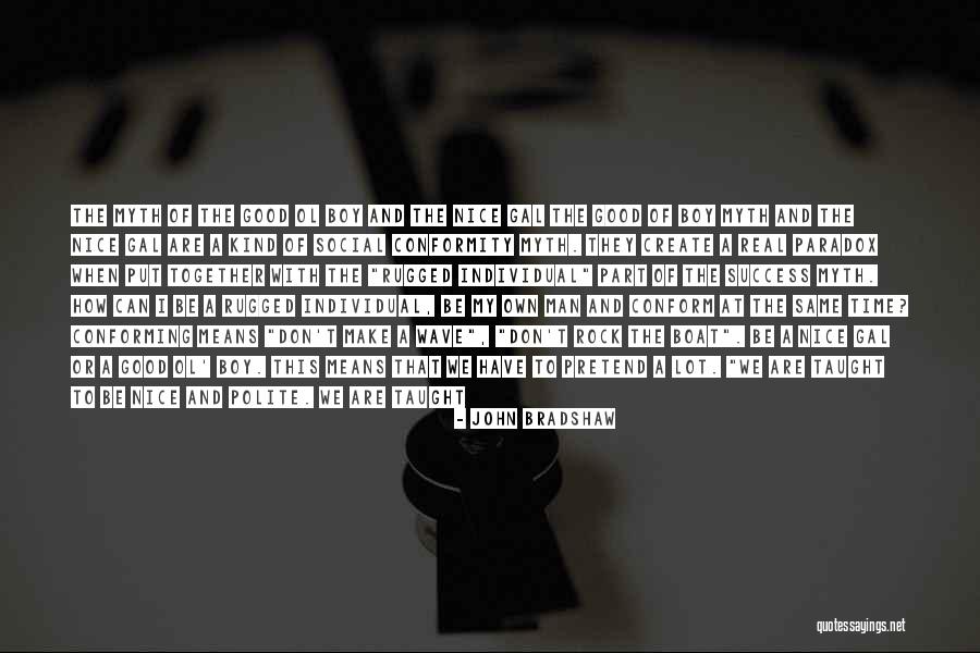 Rampant Quotes By John Bradshaw Rampant Quotes By John Bradshaw