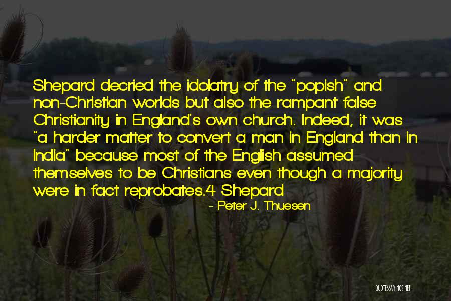 Rampant Quotes By Peter J. Thuesen Rampant Quotes By Peter J. Thuesen