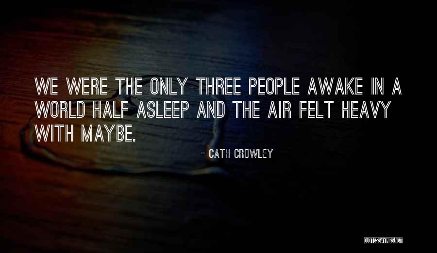 Ramponi Sopranino Quotes By Cath Crowley Ramponi Sopranino Quotes By Cath Crowley