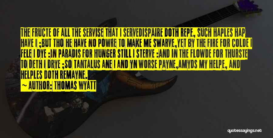 Ramsan 2019 Quotes By Thomas Wyatt