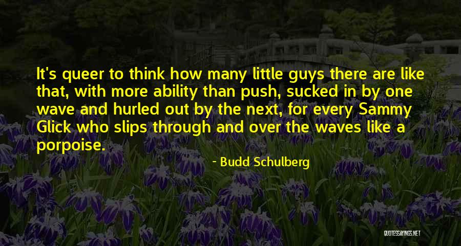 Ramsauer Sonnenalm Quotes By Budd Schulberg Ramsauer Sonnenalm Quotes By Budd Schulberg
