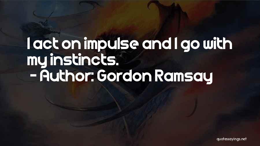 Ramsay Quotes By Gordon Ramsay