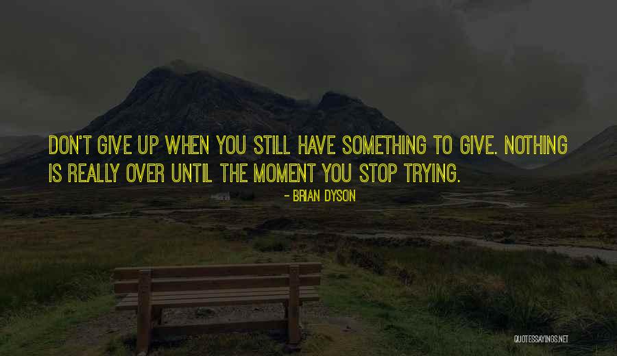 Ramsbottom Camp Quotes By Brian Dyson Ramsbottom Camp Quotes By Brian Dyson