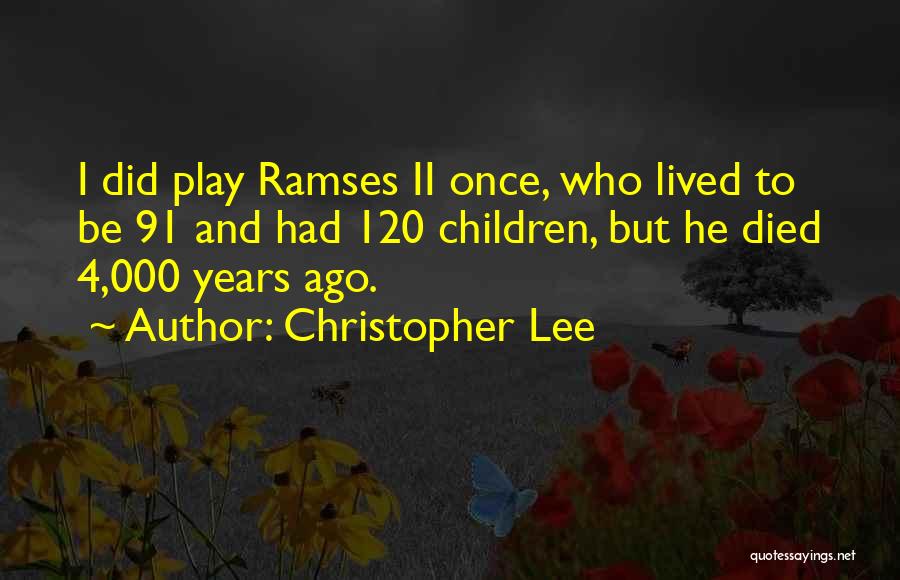 Ramses 2 Quotes By Christopher Lee