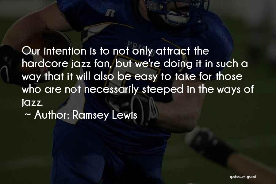 Ramsey Lewis Quotes 979543