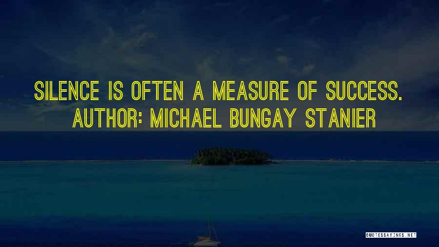Ramsinghs Sports Quotes By Michael Bungay Stanier