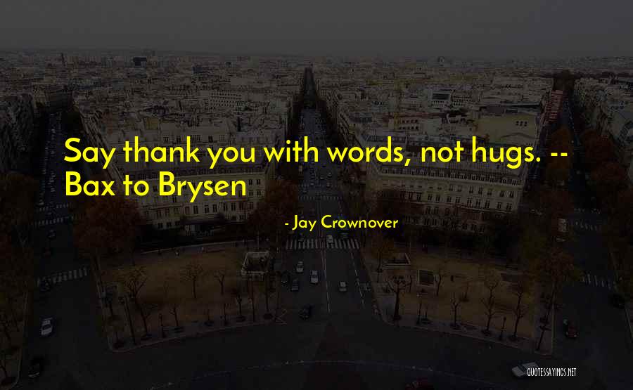 Ramstead Your Toy Quotes By Jay Crownover Ramstead Your Toy Quotes By Jay Crownover