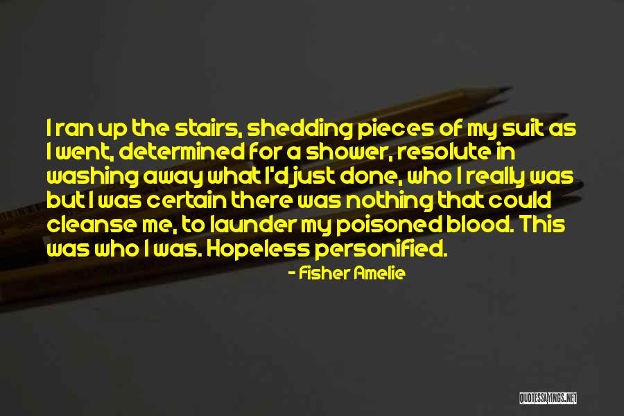 Ran Away Quotes By Fisher Amelie Ran Away Quotes By Fisher Amelie