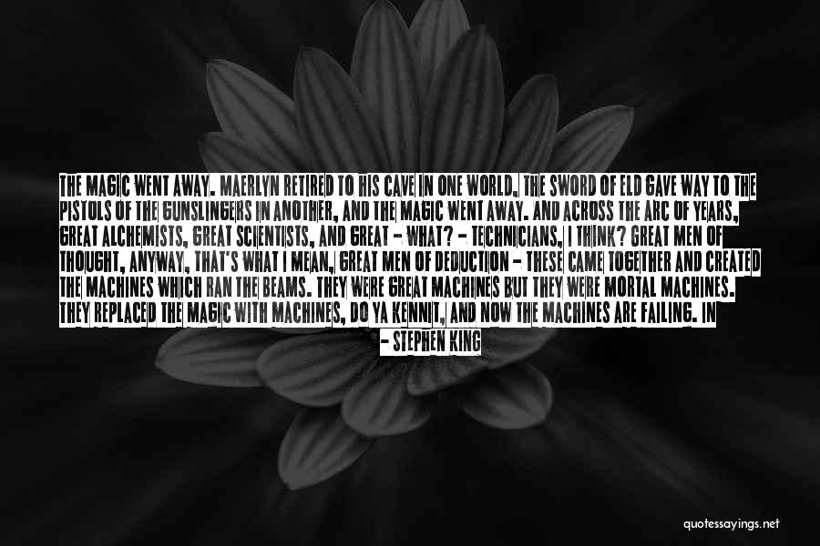 Ran Away Quotes By Stephen King Ran Away Quotes By Stephen King