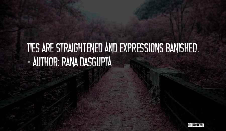 Rana Dasgupta Quotes 902173