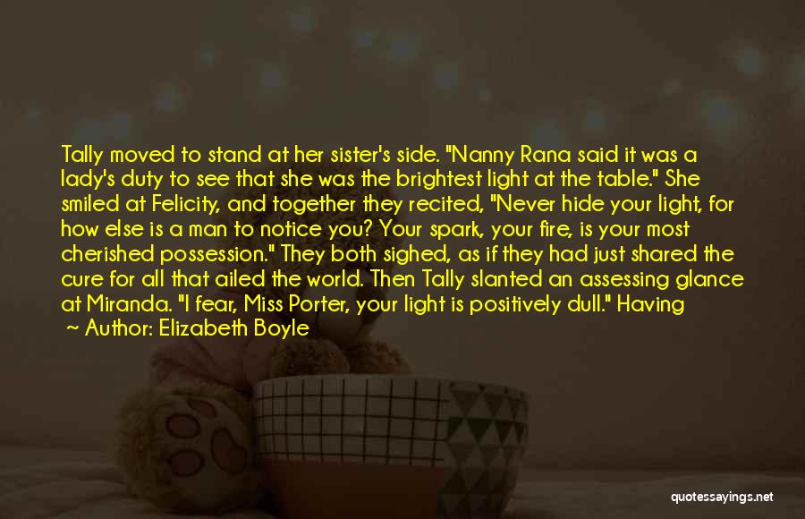 Rana Quotes By Elizabeth Boyle